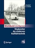 Wunibald I. E. Kamm - Wegbereiter der modernen Kraftfahrtechnik (VDI-Buch)