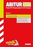 STARK Abiturprüfung Hessen - Geschichte GK/LK: Original-Prüfungsaufgaben mit Lösungen 2015-2016. Schwerpunktthemen 2017. Mit Übungsaufgaben. Mit mündlichem Ab