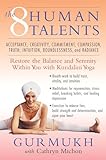 The Eight Human Talents: Restore the Balance and Serenity within You with Kundalini Yog