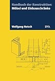 Handbuch der Konstruktion: Möbel und Einbauschränk