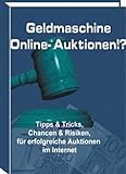 Geldmaschine – Online-Auktionen!?