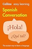 Easy Learning Spanish Conversation: Trusted support for learning (Collins Easy Learning) (English Edition)