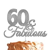 Kuchen-Topper zum 60. Geburtstag, Tortenaufsatz mit Schriftzug „60 & Fabulous“ silb