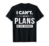 Ich kann nicht Ich habe Pläne in der Garage T-S