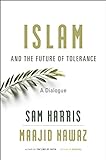 Islam and the Future of Tolerance: A Dialogue (English Edition)