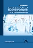 Einfluß technologischer Verfahren auf die Nachweisbarkeit gentechnischer Veränderungen in Lebensmitteln mit Hilfe der Polymerasekettenreaktion (Lebensmittelchemie)