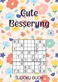 Gute Besserung Sudoku Buch: 200 Rätsel leicht bis schwer - Aufmunterung Geschenke - Genesungsgeschenke F