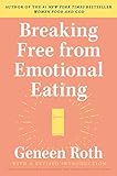Breaking Free from Emotional Eating (English Edition)
