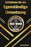 ISO 9001: Richtlinien für die eigenständige Umsetzung
