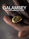 Galamsey | Für eine Handvoll G