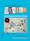 Domain-Driven Design: Tackling Complexity in the Heart of Softw