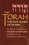 The Torah. Pocket Edition: The Five Books of Moses, the New Translation of the Holy Scriptures According to the Traditional Hebrew Text (Five Books of Moses (Pocket))