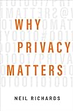 Why Privacy Matters (English Edition)