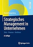 Strategisches Management in Unternehmen: Ziele - Prozesse - V