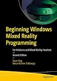 Beginning Windows Mixed Reality Programming: For HoloLens and Mixed Reality Headsets (English Edition)