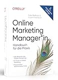 Online Marketing Manager*in: Handbuch für die Prax