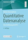 Quantitative Datenanalyse: Eine Einführung mit SPSS (Studientexte zur Soziologie)