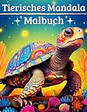 Tierisches Mandala-Malbuch: Eine kreative Reise durch die Tierwelt, mit einzigartigen Mandalas, die deine Kreativität erwecken wird und für Ruhe und Entspannung sorg