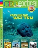 GEOlino Extra / Versunkene Welten: Bernstein, Stumme Zeugen aus der Urzeit; Schatzsuche, Erstaunliche Funde vor der Haustür; Geheimnis, Was geschah ... Entdecker, Auf den Spuren der Ink