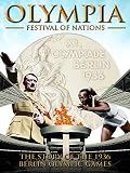 Olympia Festival Of Nations - The Story Of The 1936 Berlin Olympic Games [OV]