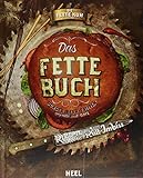 Die fette Kuh präsentiert: Das fette Buch: Burger, Bier & Fritten - Rezepte aud dem Kölner Kult-Imb