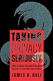 Taking Privacy Seriously: How to Create the Rights We Need While We Still Have Something to Protect (English Edition)