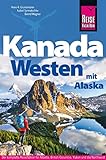 Reise Know-How Reiseführer Kanada Westen mit Alask