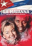 La Havanna: Eine deutsch-kubanische G