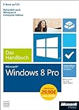 Microsoft Windows 8 Pro - Das Handbuch - Sonderausgabe: Insider-Wissen - praxisnah und komp