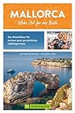 Bruckmann Reiseführer Balearen – Mallorca – mehr Zeit für das Beste: Der Reiseführer für meinen perfekten Mallorca Urlaub in Spanien. Download-Karte mit QR-C