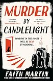 Murder by Candlelight: The first novel in a gripping new historical cozy crime and mystery series to read in 2024, from the author of the Hillary Greene and Ryder & Loveday series (English Edition)