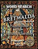 WORD SEARCH BRETWALDA - The Warrior Hegemony of Britain: Puzzle Book For Adults & Seniors, LARGE PRINT, Over 2600 Words, 132