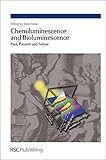 Chemiluminescence and Bioluminescence: Past, Present and F