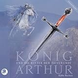 König Arthur und die Ritter der T