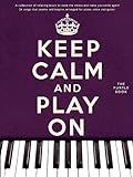 Keep Calm And Play On (Purple Book): Songbook für Klavier, Gesang, G