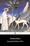The Desert Fathers: Sayings of the Early Christian Monks (Penguin Classics) (English Edition)