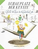 Schauplatz der Künste: Bild & Text im Kinderbuch. Festgabe für Carola Pohlmann zum 60. Geburtstag