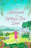 The Allotment on Willow Tree Lane: A sweet, uplifting rural romance (Foxmore Village Book 3) (English Edition)