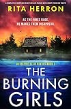 The Burning Girls: A completely gripping crime thriller packed with heart-pounding twists (Detective Ellie Reeves Book 3) (English Edition)
