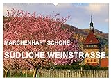 Märchenhaft schöne Südliche Weinstraße (Wandkalender 2024 DIN A3 quer), CALVENDO Monatsk