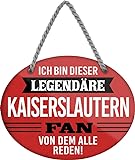 Blechschild ''Ich bin dieser legendäre Kaiserslautern Fan'' 18x14cm Geschenk Lustige Sprüche Feier Vintage Retro Geburtstag Deko Party Überraschung Fan Fußball Mannschaft Verein B