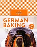 German Baking: Der Klassiker 'Backen macht Freude' auf Englisch: Mit über 200 deutschen Backrezepten. Ideal als Souvenir und Gastgeschenk!