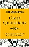 The Times Great Quotations: Famous quotes to inform, motivate and inspire (English Edition)