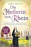 Die Heilerin vom Rhein (Bedeutende Frauen, die die Welt verändern 16): Hildegard von Bingen – In der Naturheilkunde fand sie ihre Berufung, den Menschen zu helfen | Romanbiog