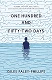 One Hundred and Fifty-Two Days (English Edition)
