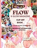 FLOW & GLOW MAGAZINE: Words of Affirmation & Image Cut Outs for Vision Board Proj
