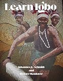 Learn Igbo: A Complete Guide to Speaking, Reading, and Writing Igbo (English Edition)