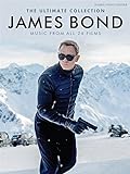 James Bond - The Ultimate Collection - die beliebtesten Filmmelodien aus allen 23 Bond-Filmen arrangiert für Klavier, Gesang und Gitarre [Musiknoten]