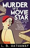 Murder of a Movie Star: A Cozy Historical Murder Mystery (The Posie Parker Mystery Series Book 5) (English Edition)