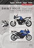 BMW F800R, F800S, F800ST, F800GT Reparaturanleitung: Das umfassende Handbuch, Typen, Technik, Tipps, Trick